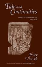 Tide and Continuities: Last and First Poems, 1995-1938