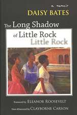 The Long Shadow of Little Rock: A Memoir