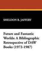 Future and Fantastic Worlds