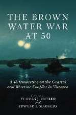 The Brown Water War at 50