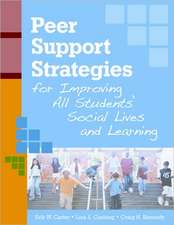 Peer Support Strategies for Improving All Students' Social Lives and Learning