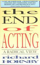 The End of Acting: A Radical View