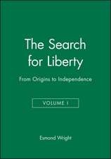 The Search for Liberty V1 – From Origins to Independance