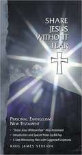 Share Jesus Without Fear New Testament-KJV