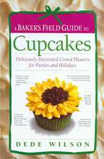 Baker's Field Guide to Cupcakes