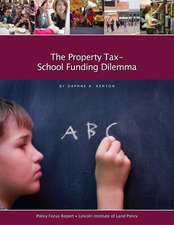 The Property Tax–School Funding Dilemma