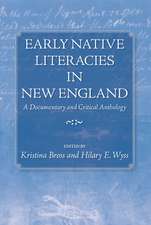 Early Native Literacies in New England: A Documentary and Critical Anthology