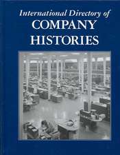 International Directory of Company Histories, Volume 89