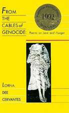 From the Cables of Genocide: Poems on Love and Hunger