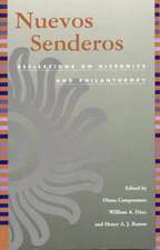 Nuevos Senderos: Reflections on Hispanics and Philanthropy