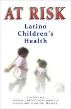 At Risk: Latino Children's Health