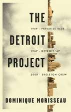 The Detroit Project: Three Plays