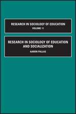 Research in Sociology of Education and Socialization