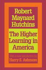 The Higher Learning in America: A Memorandum on the Conduct of Universities by Business Men