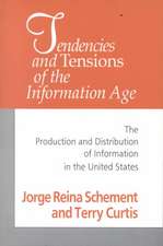 Tendencies and Tensions of the Information Age: Production and Distribution of Information in the United States