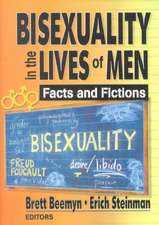 Bisexuality in the Lives of Men: Facts and Fictions