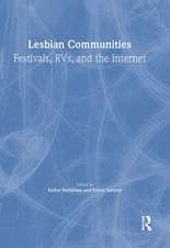 Lesbian Communities: Festivals, RVs, and the Internet