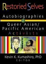 Restoried Selves: Autobiographies of Queer Asian / Pacific American Activists