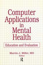 Computer Applications in Mental Health: Education and Evaluation