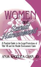 Women and Sexual Harassment: A Practical Guide to the Legal Protections of Title VII and the Hostile Environment Claim