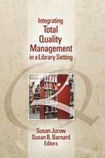 Integrating Total Quality Management in a Library Setting