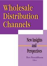 Wholesale Distribution Channels: New Insights and Perspectives