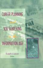 Career Planning and Job Searching in the Information Age