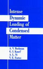 Intense Dynamic Loading Of Condensed Matter