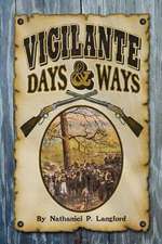 Vigilante Days and Ways