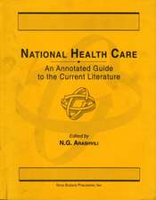 National Health Care: An Annotated Guide to the Current Literature