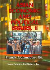 Asian Economic & Political Issues,: Volume 2