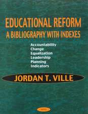 Educational Reform: A Bibliography with Indexes