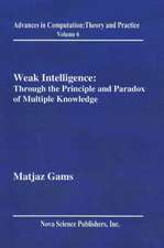 Weak Intelligence: Through the Principle & Paradox of Multiple Knowledge