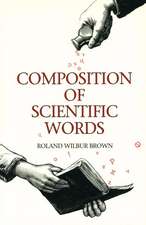 Composition of Scientific Words: Composition of Scientific Words