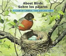 About Birds/Sobre Los Pajaros: A Guide for Children/Una Guia Para Ninos