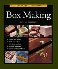 Taunton′s Complete Illustrated Guide to Box Making