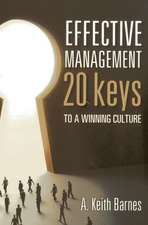 Effective Management: 20 Keys to a Winning Culture