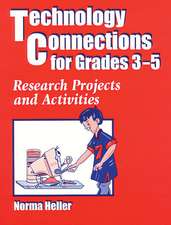 Technology Connections for Grades 3-5: Research Projects and Activities