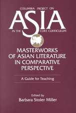 Masterworks of Asian Literature in Comparative Perspective: A Guide for Teaching: A Guide for Teaching