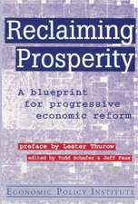 Reclaiming Prosperity: Blueprint for Progressive Economic Policy