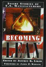 Becoming Lean: Inside Stories of U.S. Manufacturers