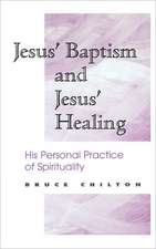 Jesus' Baptism and Jesus' Healing