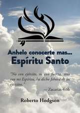 Anhelo Conocerte Mas... Espiritu Santo