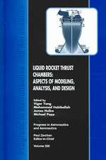 Liquid Rocket Thrust Chambers: Aspects of Modeling, Analysis, and Design