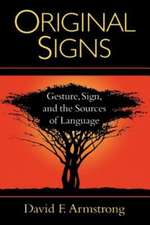 Original Signs: Gesture, Sign, and the Sources of Language