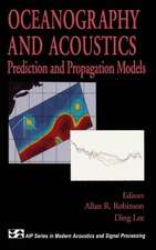 Oceanography and Acoustics: Prediction and Propagation Models