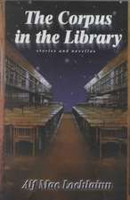 Corpus in the Library: Stories and Novellas