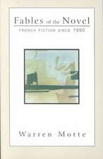 Fables of the Novel: French Fiction Since 1990