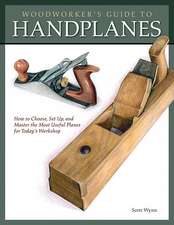 Woodworker's Guide to Handplanes