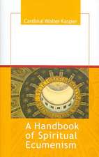 A Handbook of Spiritual Ecumenism